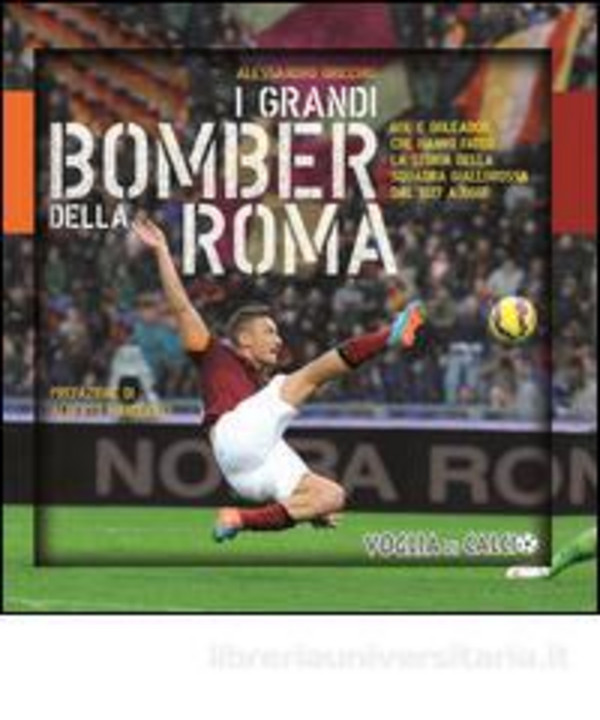 i grandi bomber della roma